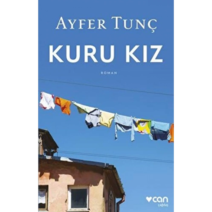 Kuru Kız - Ayfer Tunç - Can Yayınları
