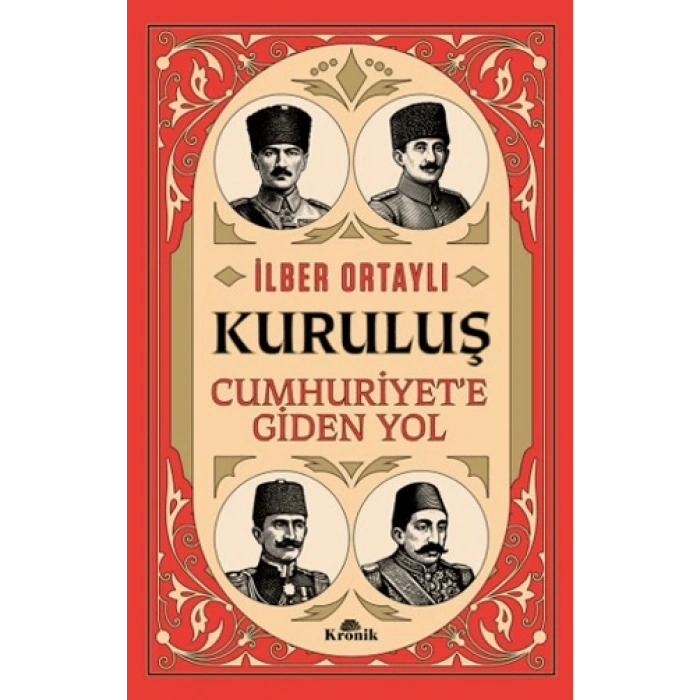 Kuruluş-İlber Ortaylı-Kronik Kitap Yayıncılık
