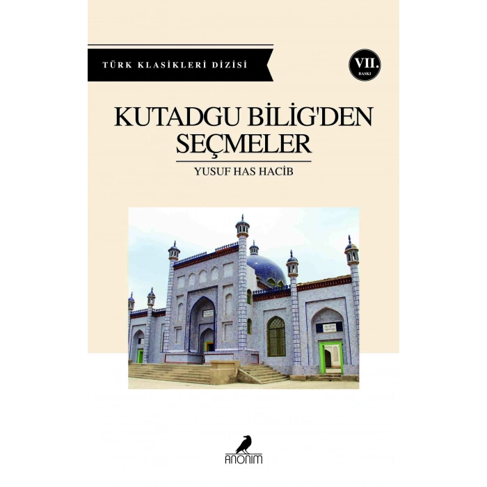 Kutadgu Biligden Seçmeler - Yusuf Has Hacib - Anonim Yayınları