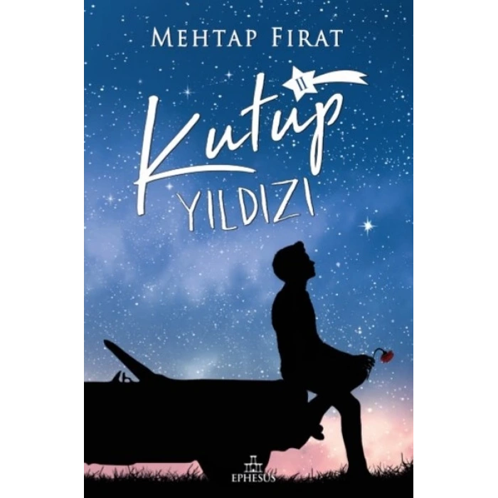 Kutup Yıldızı -2- Mehtap Fırat - Ephesus Yayınları