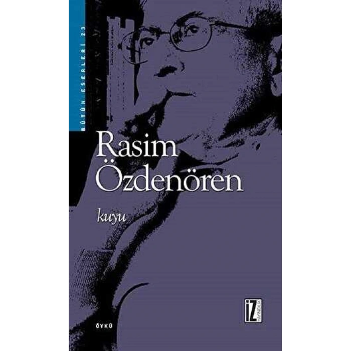 Kuyu - Rasim Özdenören - İz Yayıncılık