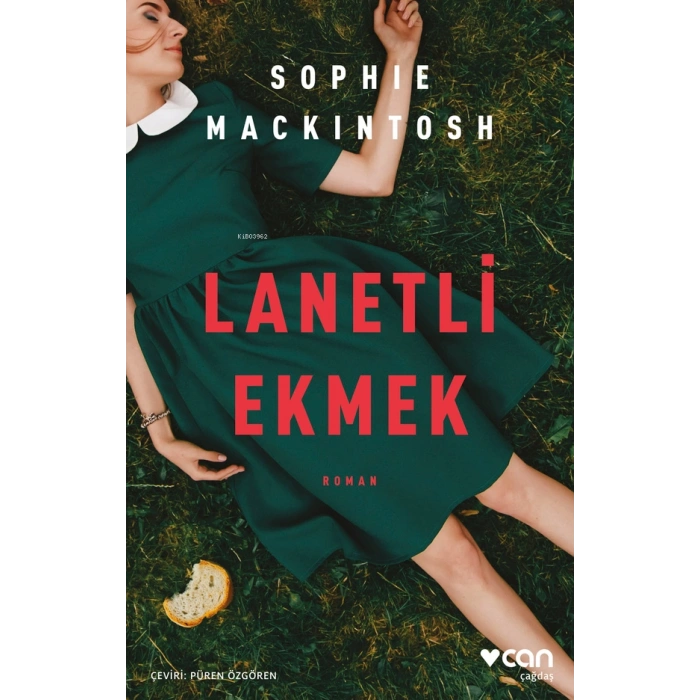 Lanetli Ekmek-Sophie Mackintosh-Can Yayınları