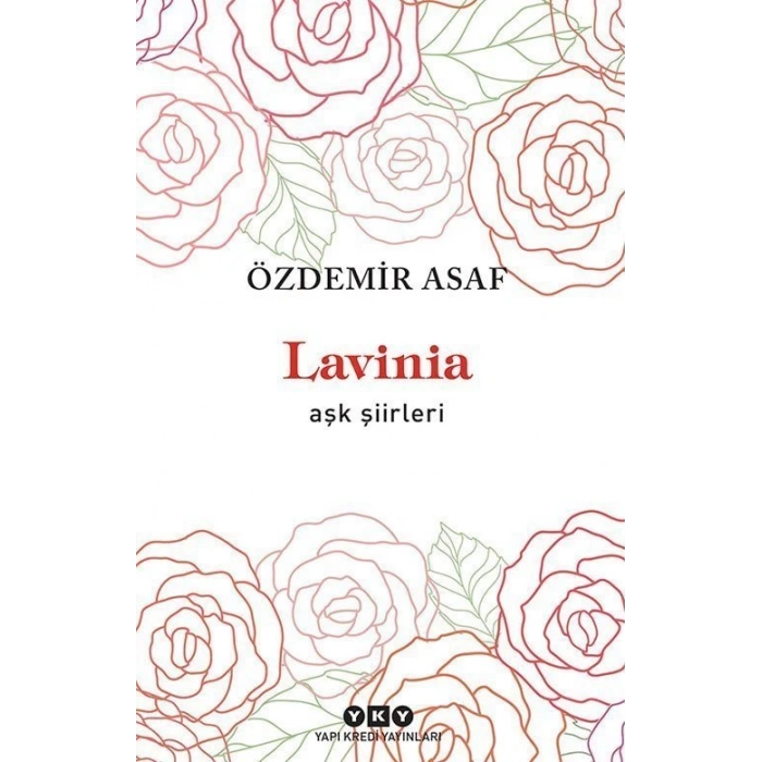Lavinia - Aşk Şiirleri - Özdemir Asaf - Yapı Kredi Yayınları