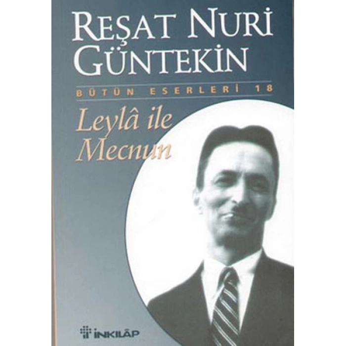 Leyla ile Mecnun - Reşat Nuri Yayınları - İnkılap Yayınları