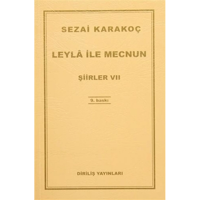 Leyla İle Mecnun - Sezai Karakoç - Diriliş Yayınları