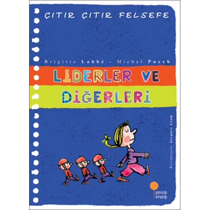 Liderler ve Diğerleri - Liderler ve Diğerleri - Michel Puech, Brigitte Labbe - Günışığı Kitaplığı
