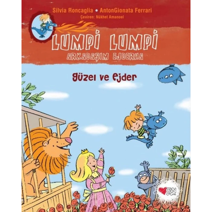 LUMPİ LUMPİ ARKADAŞIM EJDERHA(8) - SİLVİA RONCAGLİA - CAN YAYINLARI