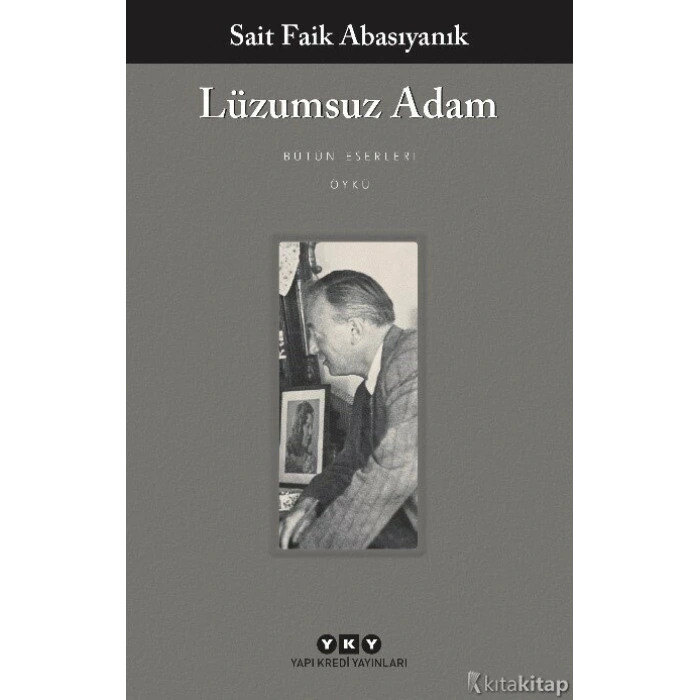Lüzumsuz Adam-Sait Faik Abasıyanık-Yapı Kredi Yayınları