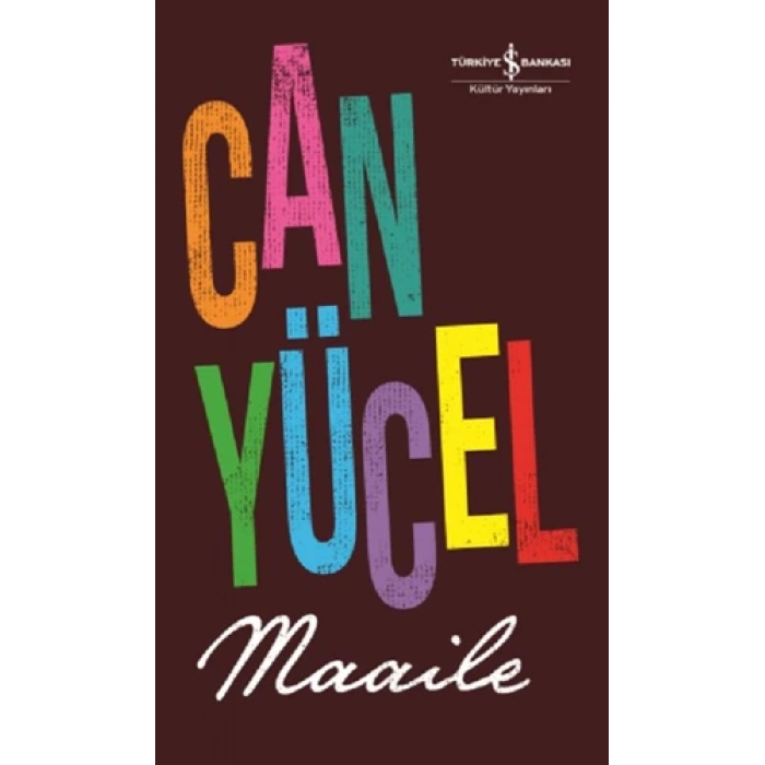Maaile - Can Yücel - İş Bankası Kültür Yayınları