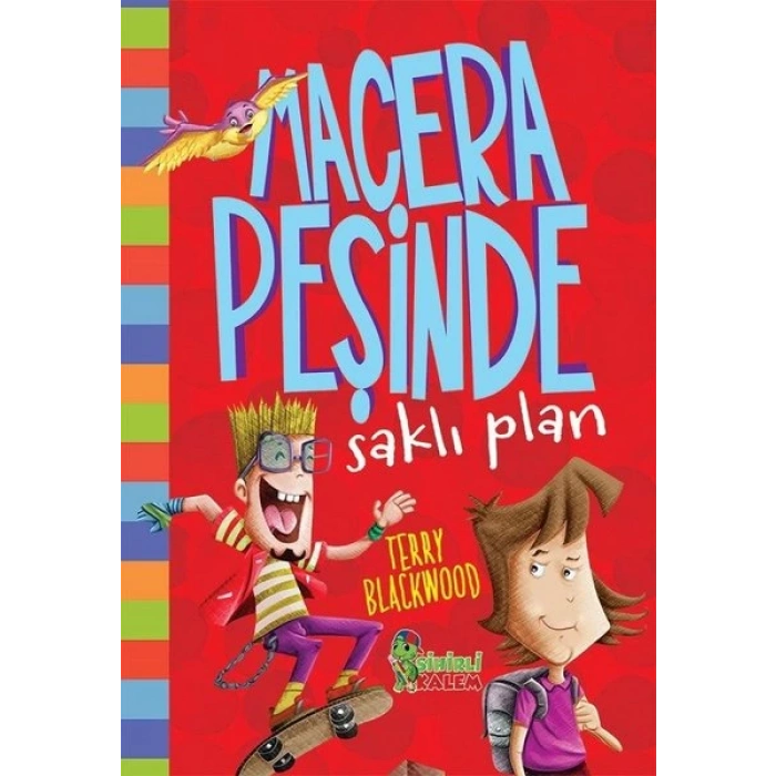 Macera Peşinde: Saklı Plan-Terry Blackwood-Sihirli Kalem Yayınları