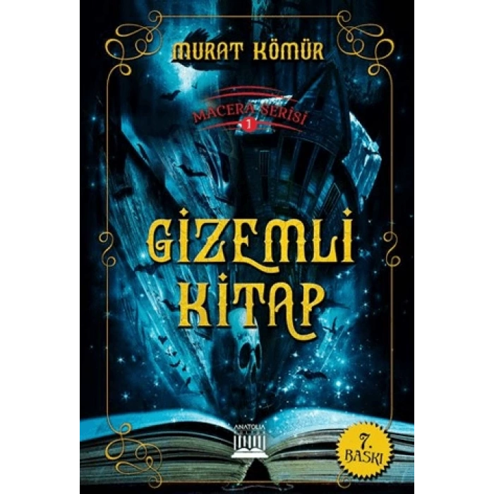 Macera Serisi 1-Gizemli Kitap-Murat Kömür-Anatolia Kitap