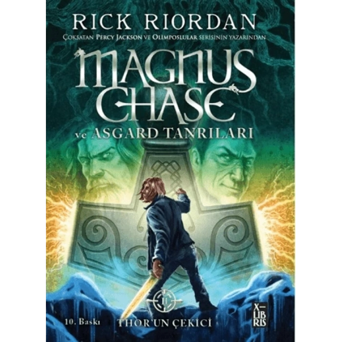 Magnus Chase ve Asgard Tanrıları 2 - Thor`un Çekici-XLIBRIS-Rick Riordan