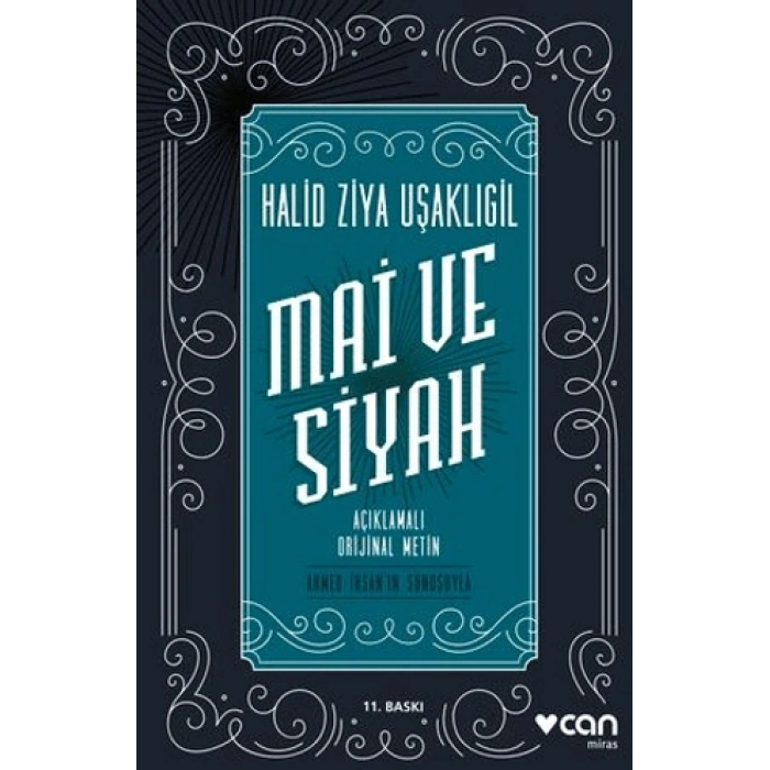 Mai ve Siyah (Açıklamalı Orjinal Metin) - Halid Ziya Uşaklıgil - Can Yayınları