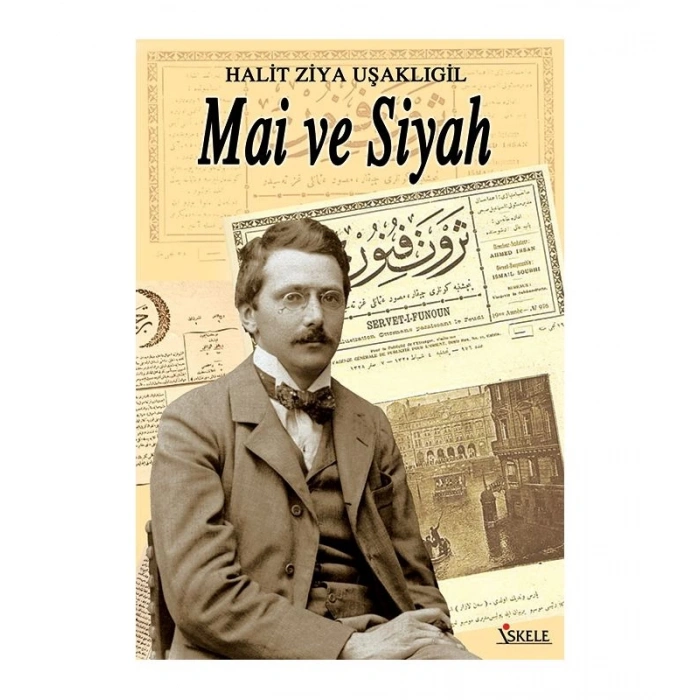 Mai ve Siyah - Halid Ziya Uşaklıgil - İskele Yayınları