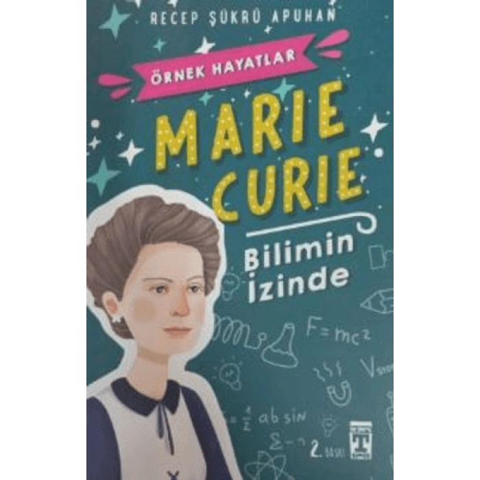 Mariie Cruie Bilimin İzinde - Recep Şükrü Apuhan - Genç Timaş