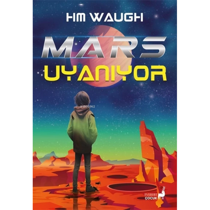 Mars Uyanıyor-H.M.Waugh-Everest Yayınları