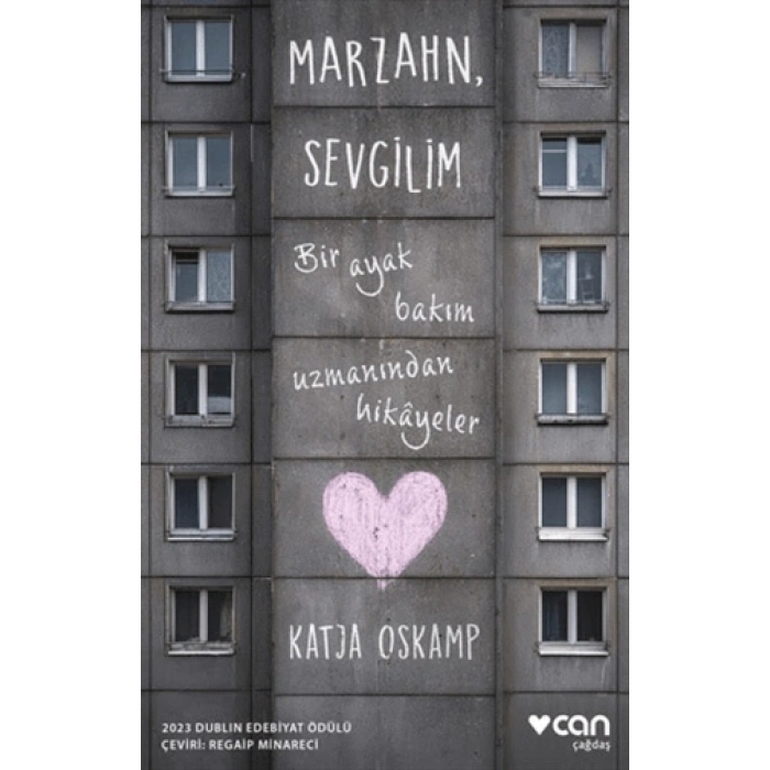 Marzahn, SevgilimBir Ayak Bakım Uzmanından Hikâyeler-Katja Oskamp-Can Yayınları