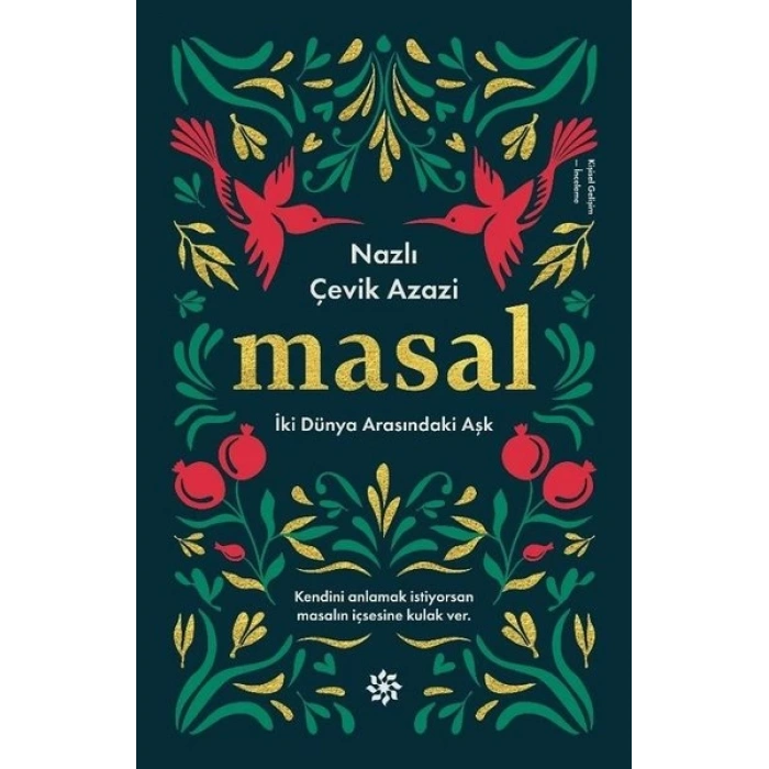 MASAL:İKİ DÜNYA ARASINDA AŞK - NAZLI ÇEVİK AZAZİ - DOĞAN NOVUS YAYINLARI