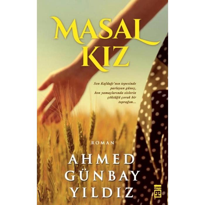 Masal Kız - Ahmed Günbay Yıldız - Timaş Yayınları