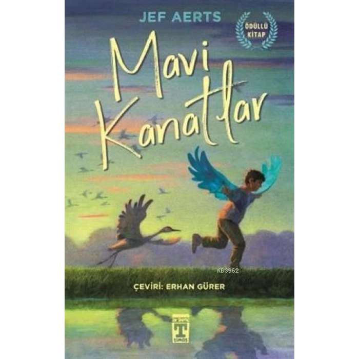Mavi Kanatlar - Jef Aerts - Genç Timaş Yayınları