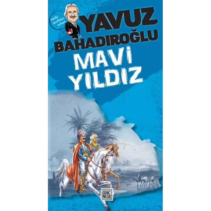 Mavi Yıldız - Yavuz Bahadıroğlu - Nesil Yayınları