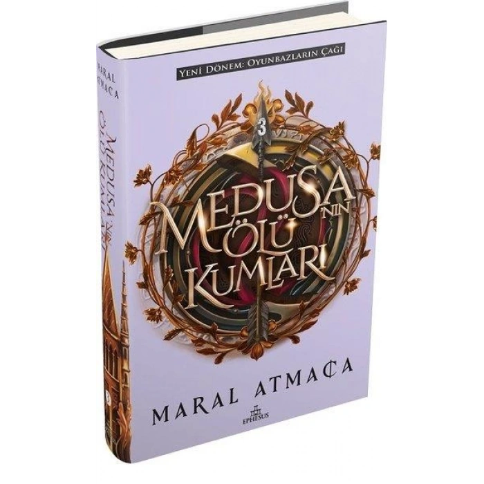 Medusanın Ölü Kumları 3 (Ciltli)-Maral Atmaca-Ephesus Yayınları