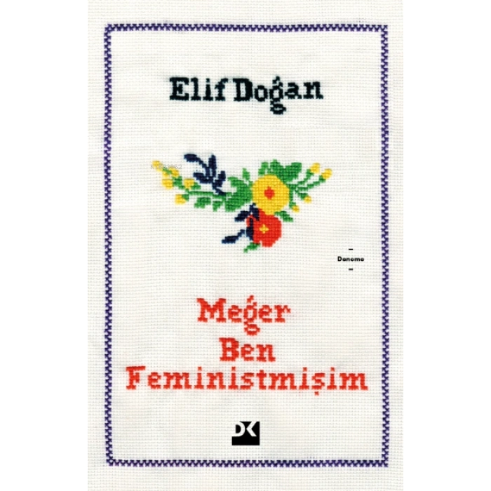 Meğer Ben Feministmişim- Elif Doğan- Doğan Kitap