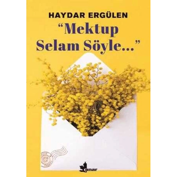 Mektup Selam Söyle-Haydar Ergülen-Çınar Yayınları