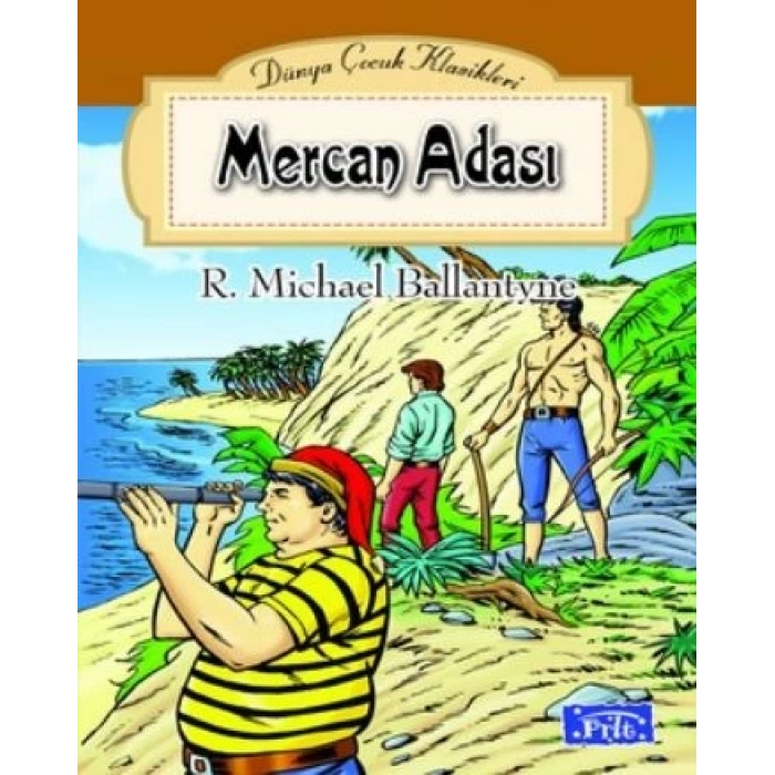 Mercan Adası - Robert Michael Ballantyne - Parıltı Yayınları