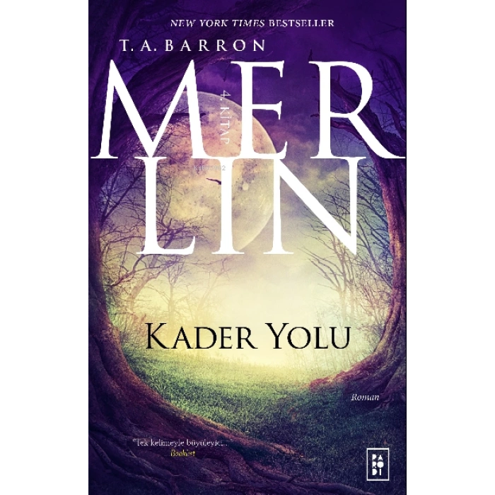 Merlin Serisi 4. Kitap - Kader Yolu-T.A.Barron-Parodi Yayınları