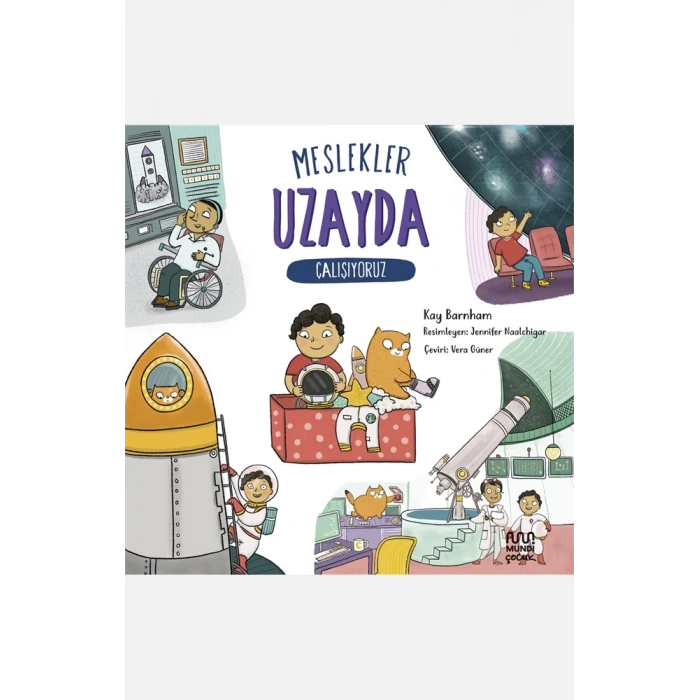 Meslekler: Uzayda Çalışıyoruz-Kay Barnham-Mundi Çocuk