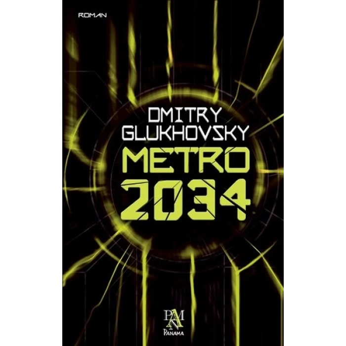 Metro 2034 - Dmitry Glukhovsky - Panama Yayınları