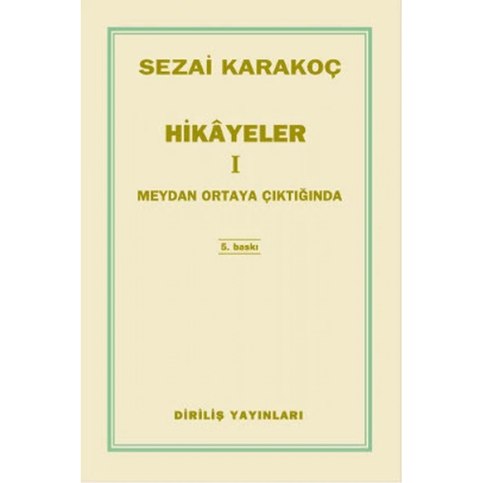 Meydan Ortaya Çıktığında - Sezai Karakoç - Diriliş Yayınları