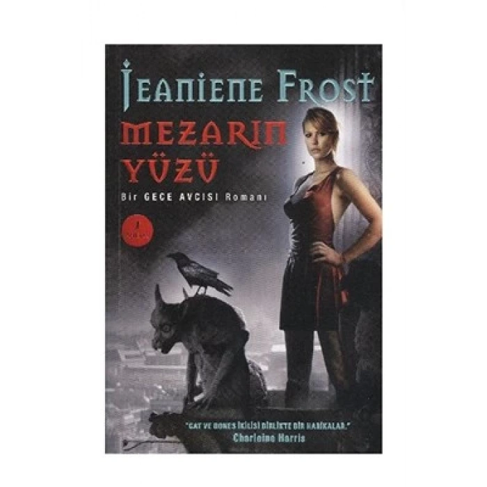 Mezarın Yüzü - Bir Gece Avcısı Dünyası Romanı - Jeaniene Frost - Artemis Yayınları