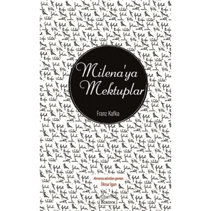 MİLENAYA MEKTUPLAR - FRANZ KAFKA - KORİDOR YAYINLARI