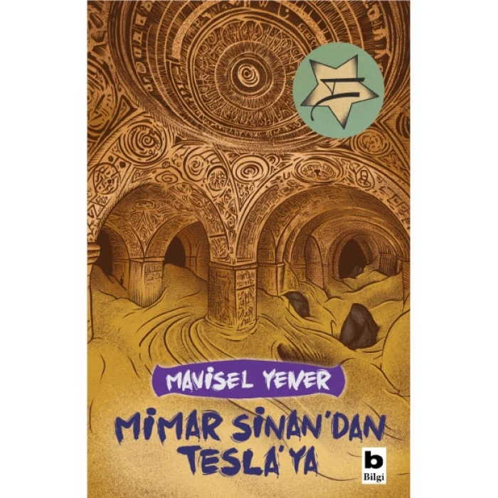 Mimar Sinan dan Tesla ya -Mavisel Yener- Bilgi Yayınevi