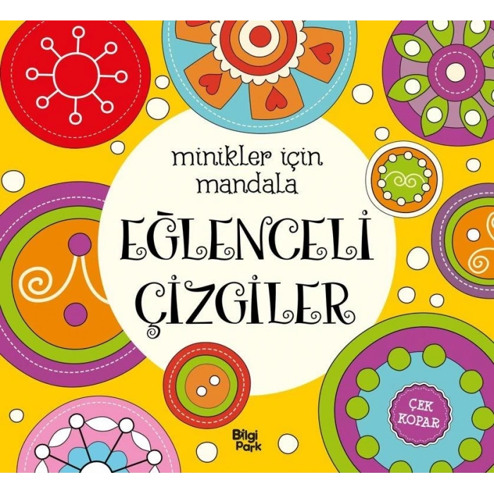 Minikler İçin Mandala – Eğlenceli Çizgiler-Bilgi Park Yayınları