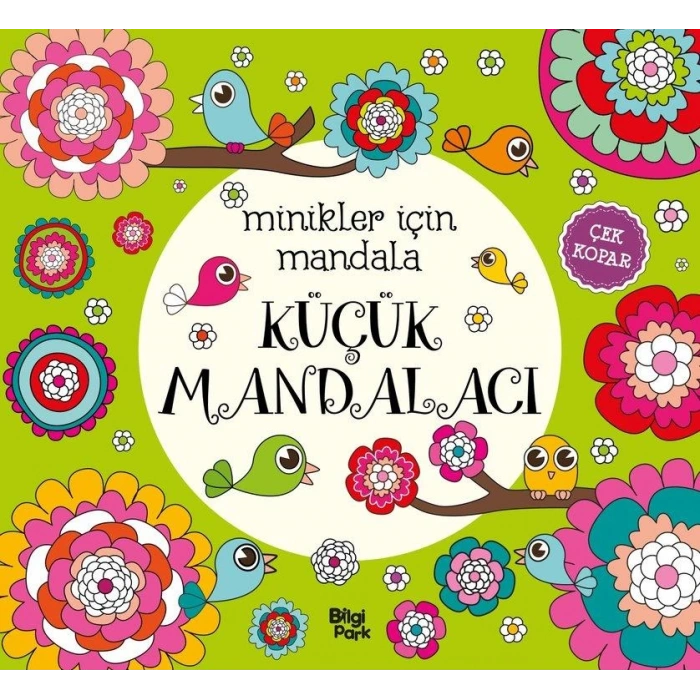 Minikler İçin Mandala – Küçük Mandalacı-Bilgi Park Yayınları