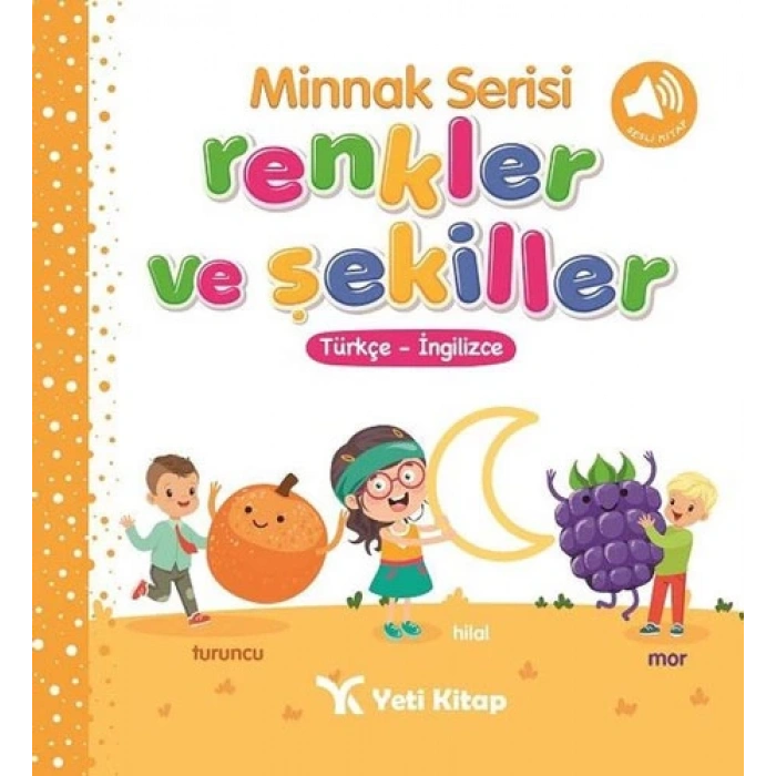 Minnak Serisi Renkler ve Şekiller Kitabı 0-3 Yaş - Yeti Kitap