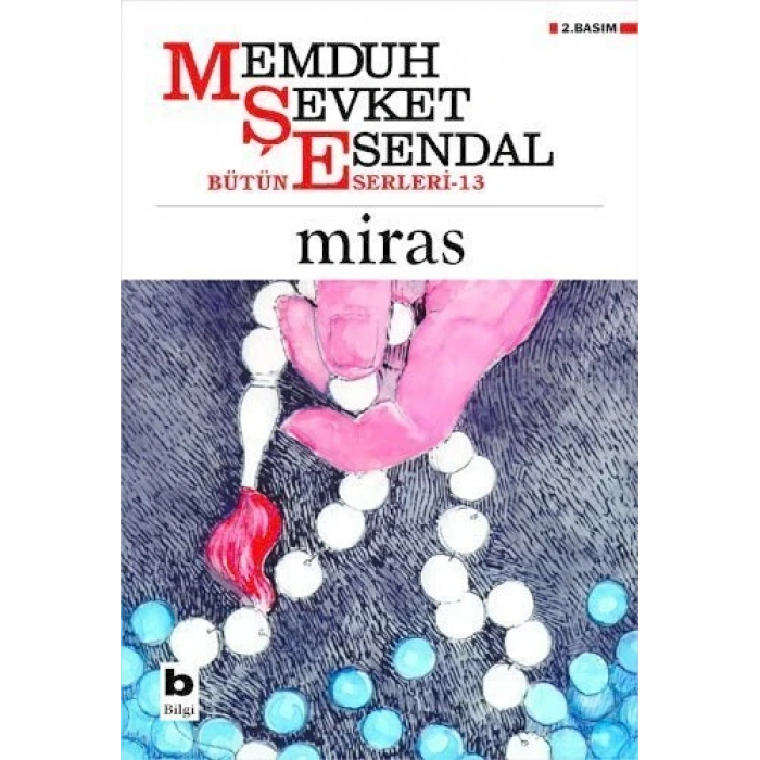 Miras - Memduh Şevket Esendal - Bilgi Yayınevi