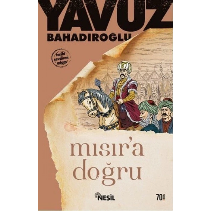 Mısır’a Doğru - Yavuz Bahadıroğlu - Nesil Yayınları