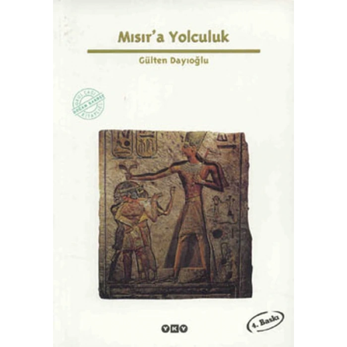 Mısıra Yolculuk - Gülten Dayıoğlu - Yapı Kredi Yayınları