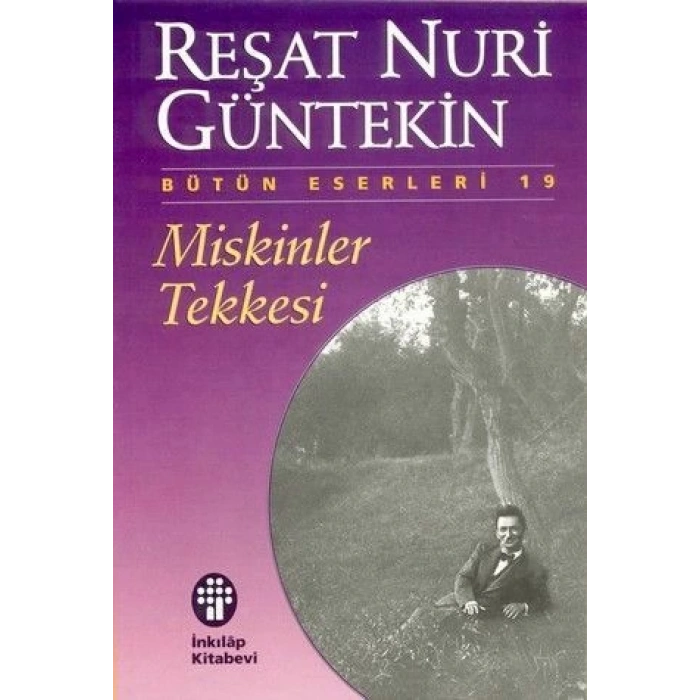Miskinler Tekkesi - Reşat Nuri Güntekin - İnkılap Kitabevi