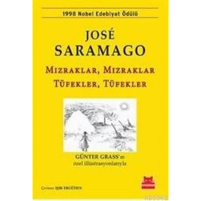 Mızraklar Mızraklar-Tüf-Jose Saramago-Kırmız Kedi Yayınları