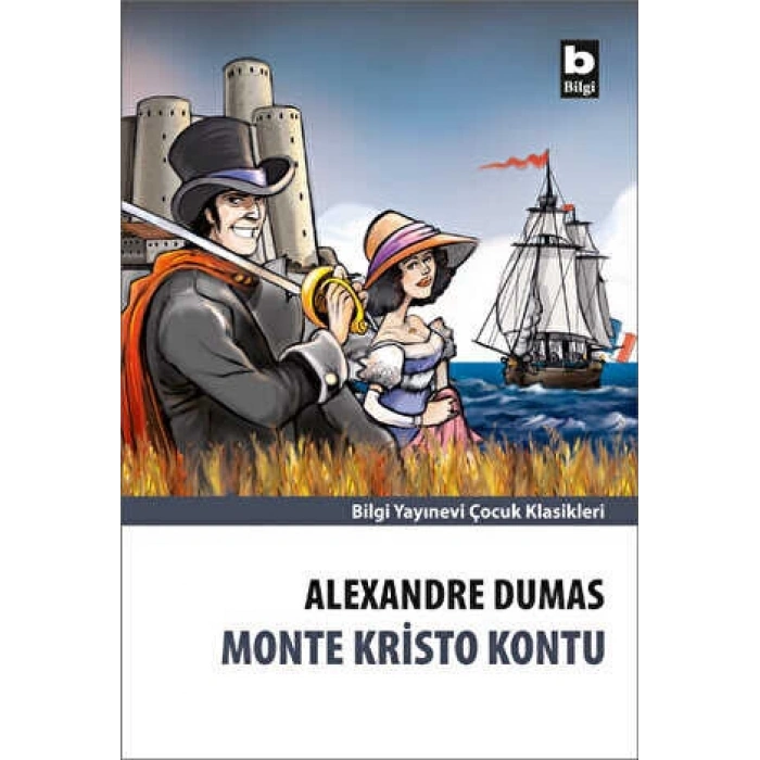 Monte Cristo Kontu - Alexandre Dumas - Bilgi Yayınları