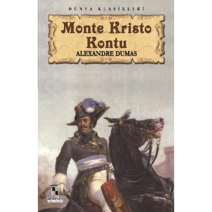 Monte Kristo Kontu - Alexandre Dumas - Anonim Yayınları