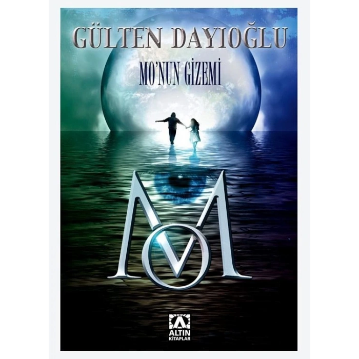 Mo’nun Gizemi - Gülten Dayıoğlu - Altın Kitaplar Yayınevi