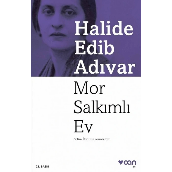 Mor Salkımlı Ev - Halide Edib Adıvar - Can Yayınları