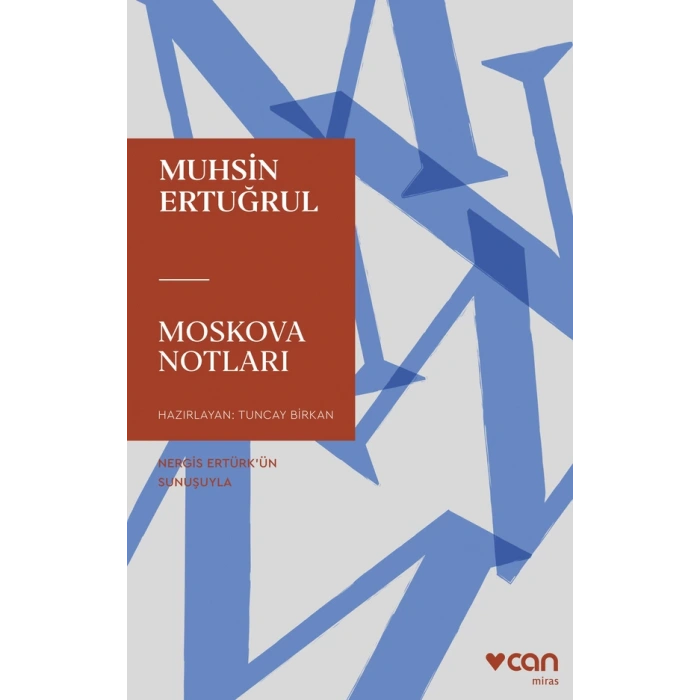 Moskova Notları-Muhsin Ertuğrul-Can Yayınları
