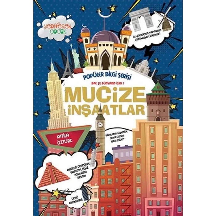 Mucize İnşaatlar-Popüler Bilgi Serisi - Yediveren Çocuk Yayınları